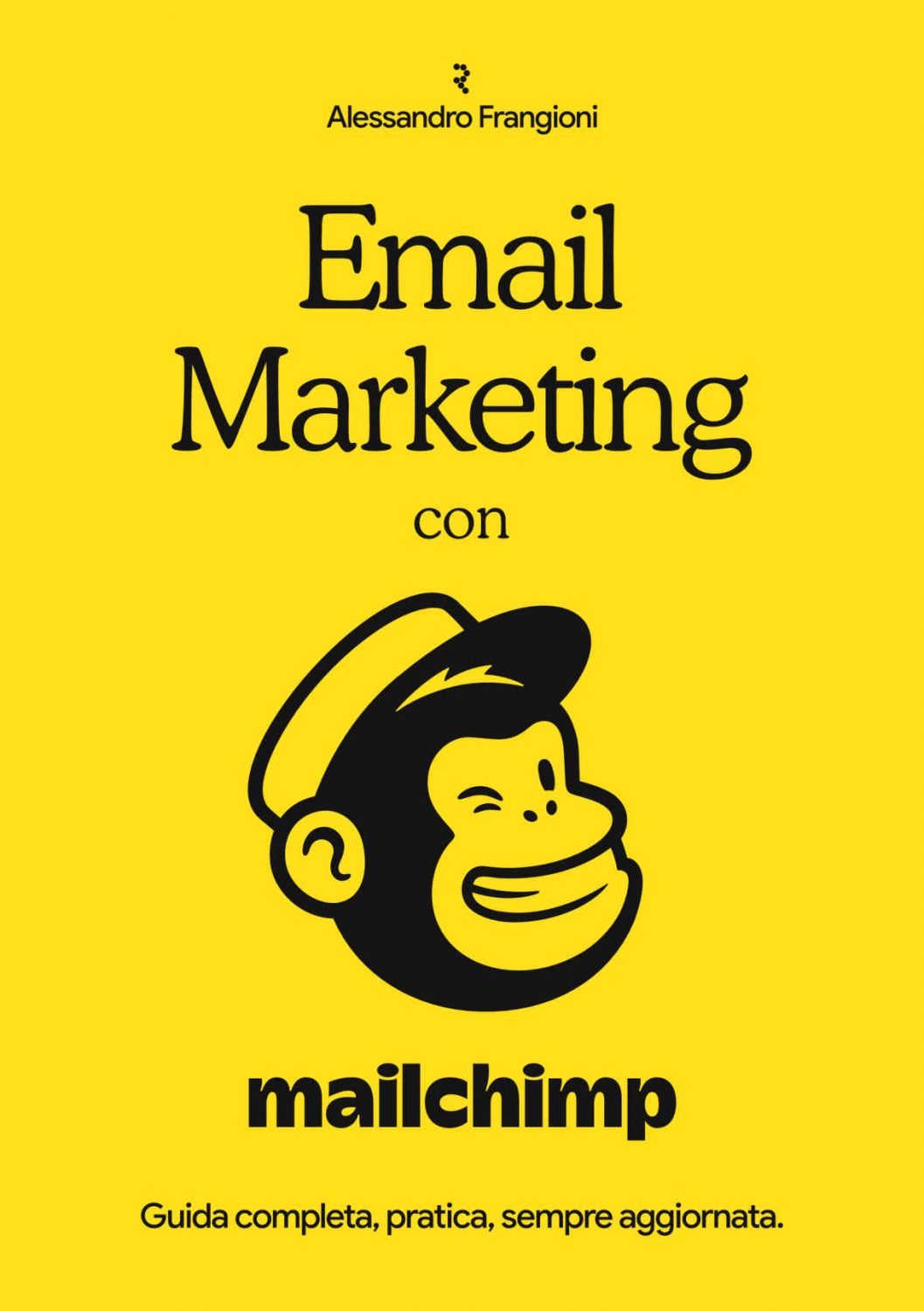 Email Marketing con Mailchimp - Alessandro Frangioni